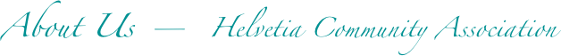 About Us — Helvetia Community Association